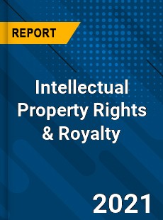 Intellectual Property Rights & Royalty Market