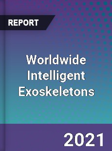 Worldwide Intelligent Exoskeletons Market