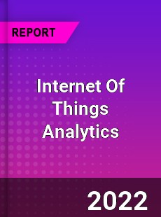 Worldwide Internet Of Things Analytics Market