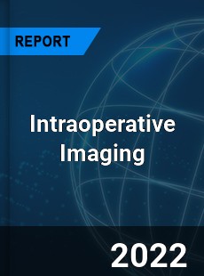 Worldwide Intraoperative Imaging Market