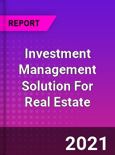 Investment Management Solution For Real Estate Market