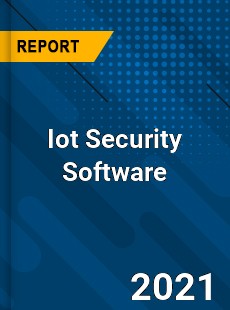 Iot Security Software Market