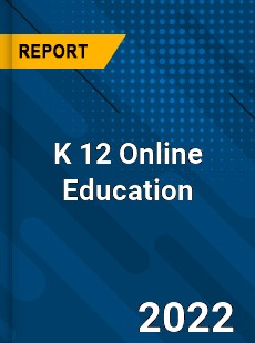 Worldwide K 12 Online Education Market