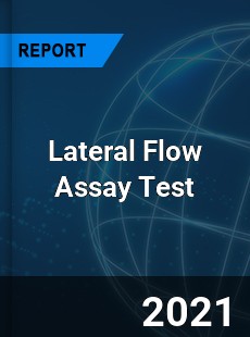 Lateral Flow Assay Test Market