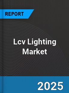 Lcv Lighting Market