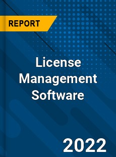 License Management Software Market