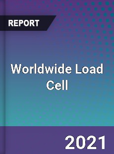 Load Cell Market In depth Research covering sales outlook demand