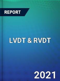 Worldwide LVDT amp RVDT Market