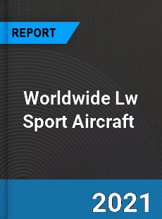 Lw Sport Aircraft Market