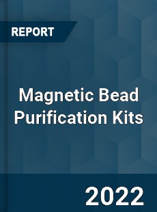 Magnetic Bead Purification Kits Market