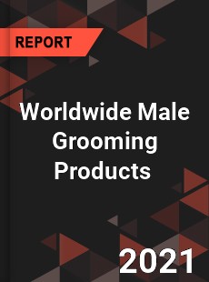 Male Grooming Products Market