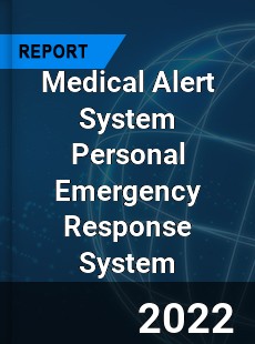 Worldwide Medical Alert System Personal Emergency Response System Market