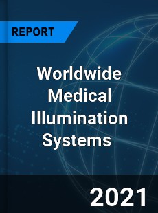 Medical Illumination Systems Market