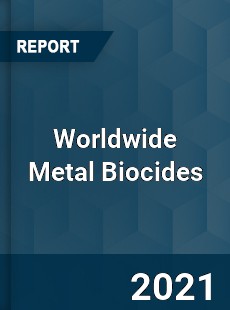 Metal Biocides Market