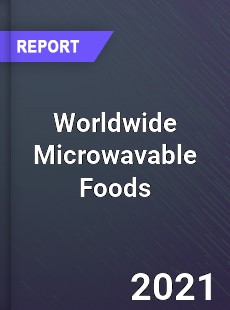 Microwavable Foods Market
