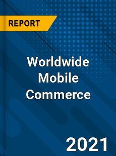 Mobile Commerce Market