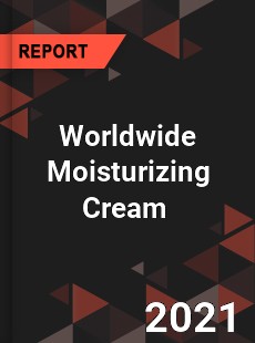 Moisturizing Cream Market