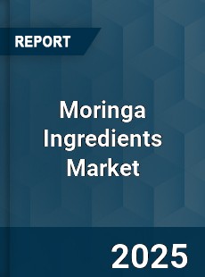 Moringa Ingredients Market