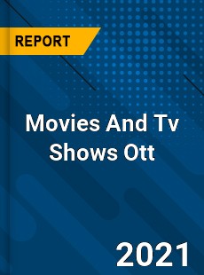 Movies And Tv Shows Ott Market