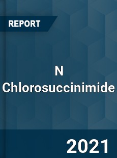 N Chlorosuccinimide Market