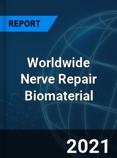 Worldwide Nerve Repair Biomaterial Market