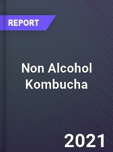 Non Alcohol Kombucha Market