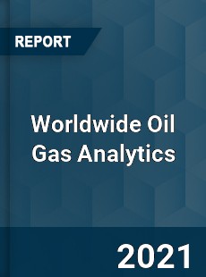 Oil Gas Analytics Market