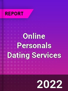 Worldwide Online Personals Dating Services Market