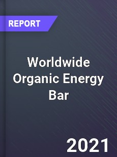Worldwide Organic Energy Bar Market