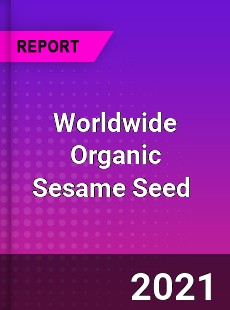 Worldwide Organic Sesame Seed Market
