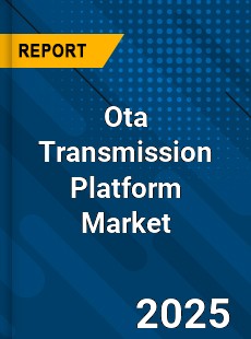 Ota Transmission Platform Market