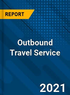 Outbound Travel Service Market