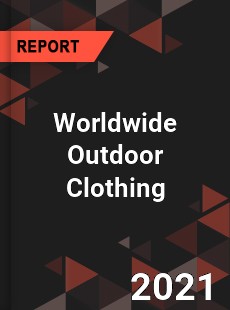 Outdoor Clothing Market