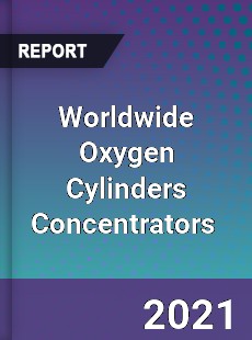 Worldwide Oxygen Cylinders Concentrators Market
