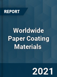 Paper Coating Materials Market