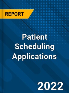 Patient Scheduling Applications Market