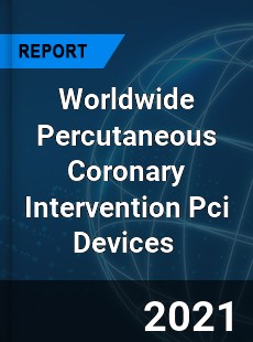 Worldwide Percutaneous Coronary Intervention Pci Devices Market