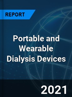 Worldwide Portable and Wearable Dialysis Devices Market