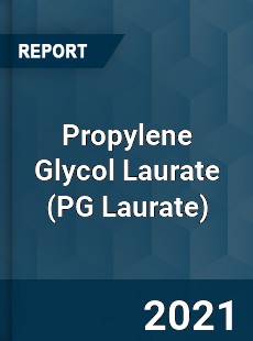Propylene Glycol Laurate Market