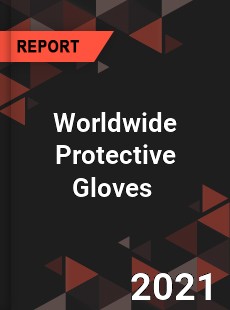 Protective Gloves Market