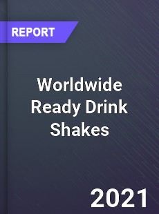 Worldwide Ready Drink Shakes Market