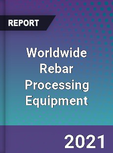 Rebar Processing Equipment Market