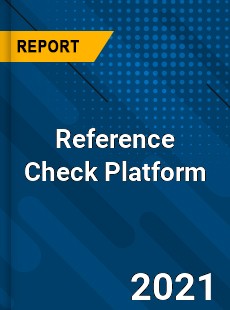 Reference Check Platform Market