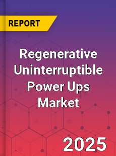 Worldwide Regenerative Uninterruptible Power Ups Market