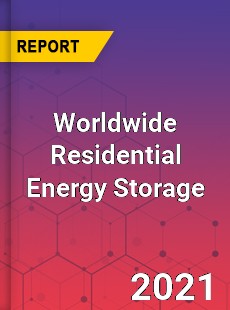 Worldwide Residential Energy Storage Market