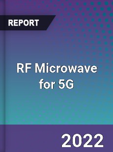RF Microwave for 5G Market