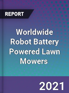 Robot Battery Powered Lawn Mowers Market