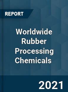 Rubber Processing Chemicals Market