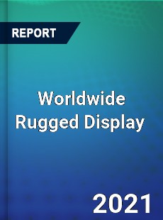 Rugged Display Market