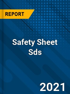 Safety Sheet Sds Market
